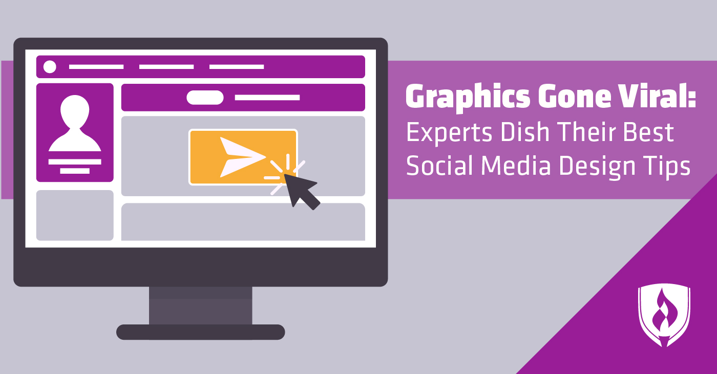 Graphics Gone Viral: Experts Dish Their Best Social Media Design Tips