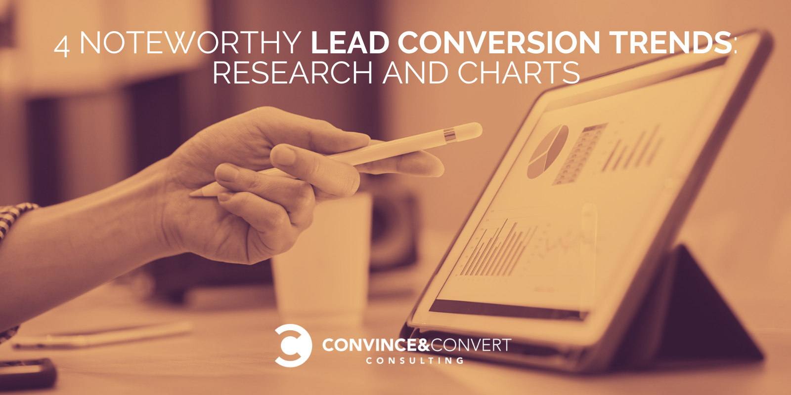 4 Noteworthy Lead Conversion Trends: Research and Charts