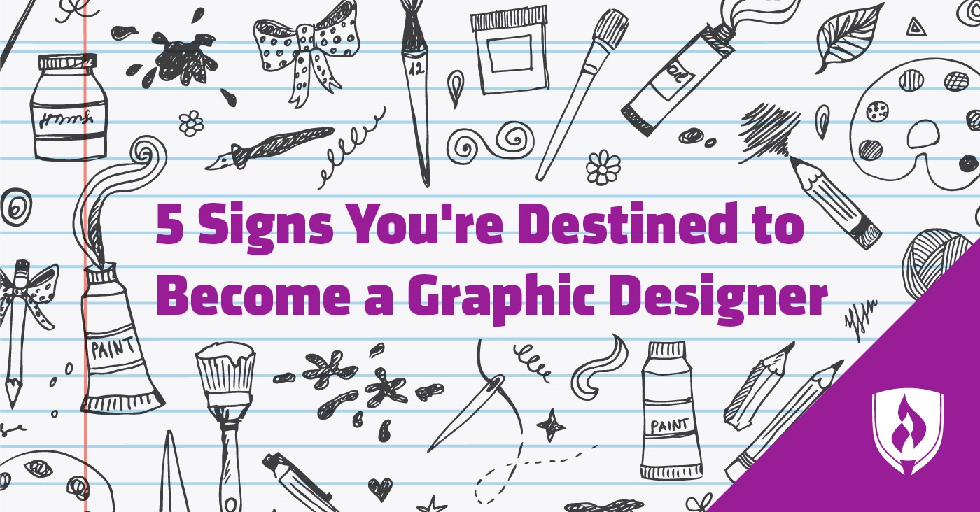 5 Signs You’re Destined to Become a Graphic Designer