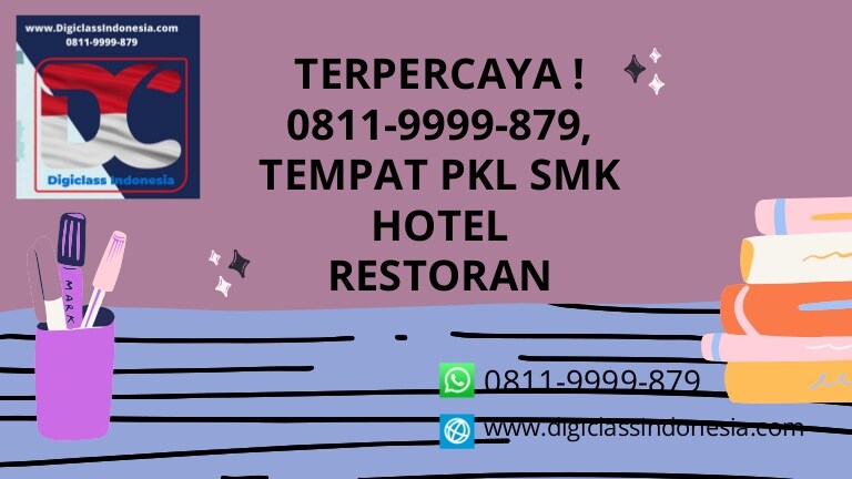 Terpercaya ! 0811-9999-879, Tempat PKL SMK Online Hotel Restoran
