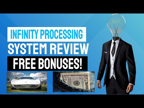 Infinity Processing System Review (Infinity Processing System) 2 Free Bonus Offers